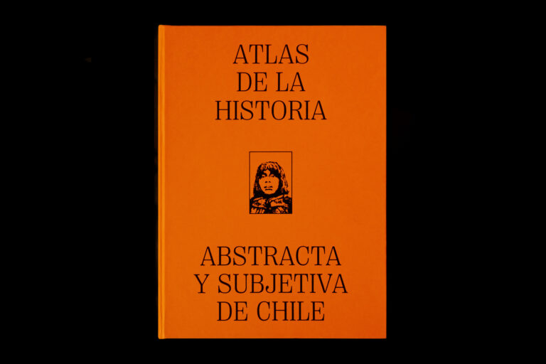 Atlas de la historia abstracta y subjetiva de Chile